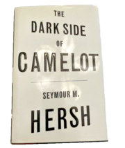 Dark Side Camelot by Seymour M. Hersh 1997 Hardcover DJ First Edition JFK Book - £18.28 GBP