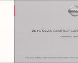 2015 Nissan NV200 Compact Cargo Van Owner&#39;s Manual Original [Paperback] ... - £29.49 GBP