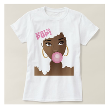 Ready to Pop, Girl, Popping Gum, Maternity T-Shirt - $25.00