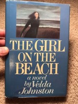 THE GIRL ON THE BEACH  By: Velda Johnston, First Edition w/ Dust Jacket ... - $12.95