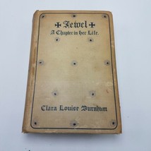Joya A Chapter En Su Life By Clara Louise Burnham 1903 - £14.94 GBP