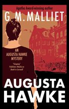 Augusta Hawke (An Augusta Hawke mystery, 1) [Hardcover] Malliet, G.M. - £3.70 GBP
