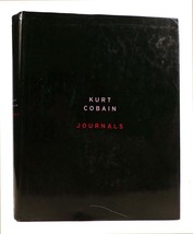 Kurt Cobain Kurt Cobain: Journals 1st Edition 1st Printing - £85.36 GBP