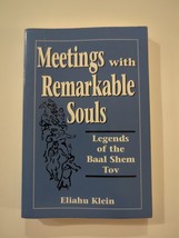 Meetings with Remarkable Souls Legends of the Baal Shem Tov by Eliahu Klein SC - £18.97 GBP