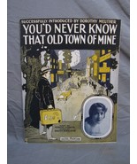 Antique 1900s &quot;You&#39;d Never Know That Old Town Of Mine&quot; Sheet Music #227 - £15.57 GBP