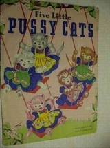 Five Little Pussy Cats #912 by Story by May M. Purnell; Pictures by Doro... - £46.41 GBP