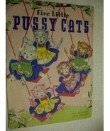 Five Little Pussy Cats #912 by Story by May M. Purnell; Pictures by Doro... - £46.20 GBP