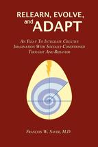 Relearn, Evolve, and Adapt: An Essay to Integrate Creative Imagination w... - $3.19