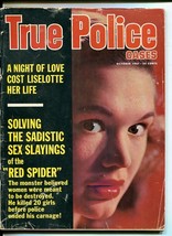 True Police Cases Magazine October 1967- Sadistic Sex Slayings- Red Spider - £51.91 GBP