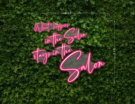 What Happens In The Salon Stays In The Salon | LED Neon Sign - £538.86 GBP
