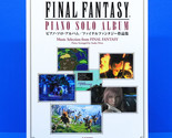 Final Fantasy Piano Solo Album SHEET MUSIC Song Book VII IX X XIV FF7 FFXIV - £35.37 GBP