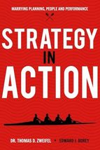 Strategy-In-Action: Marrying Planning, People and Performance (21st Cent... - $13.71