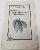 Sweet Potato Growing 1940 Farmers&#39; Bulletin Booklet 999 USDA Photos Charts - $23.70