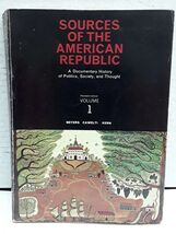 Sources of the American Republic Vol 1 - $9.89