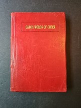 Catch Words of Cheer Compiled by Sara A. Hubbard 1st Ed 7th Printing 1909 RARE - $93.15