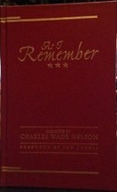 As I Remember [Hardcover] Charles Wade Nelson and Ben Tutoli - $48.95