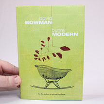 SIGNED Bunny Modern A Novel By Bowman David 9780316102810 HC Book With DJ 1st Ed - $21.14