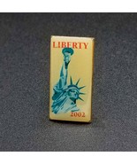 STATUE OF LIBERTY 2002 COMMEMORATIVE PIN - $4.10 CAD