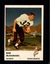 1961 Fleer #146 Bob Mcnamara Exmt Broncos *X99691 - £8.30 GBP