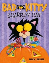 Bad Kitty Scaredy-Cat [Hardcover] Bruel, Nick - £9.87 GBP