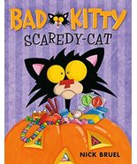 Bad Kitty Scaredy-Cat [Hardcover] Bruel, Nick - £9.83 GBP