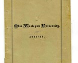 Ohio Wesleyan University Catalog for the Academic Year 1867-68 Delaware ... - $247.25