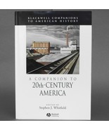 A Companion To 20th Century America - Blackwell Companions Soft Cover - £62.83 GBP