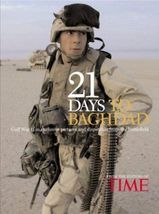 21 DAYS TO BAGHDAD, EDITORS OF TIME (2003 HARDCOVER) - $6.00