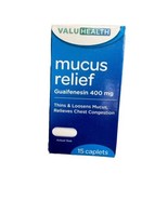 ValuHealth-Guaifenesin 400 mg Mucus Relief-15count. Thins/Loosens Mucus. - $3.96