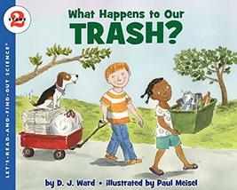 What Happens to Our Trash? (Let&#39;s-Read-and-Find-Out Science 2) [Paperback] Ward, - £5.58 GBP