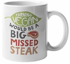 Make Your Mark Design Turning Vegan Would Be A Big Missed Steak. Funny Pun Coffe - £15.52 GBP+