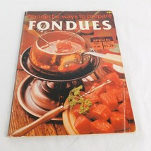 Wonderful ways to prepare Fondues Paperback 1983 Jo Ann Shirley Cheese Dessert - £4.66 GBP