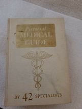 Pictorial Medical Guide By 42 Specialists Progress Research Corporation 1959 VTG - £13.44 GBP