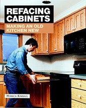 Refacing Cabinets: Making an Old Kitchen New (Fine Homebuilding) [Paperback] Kim - £5.58 GBP