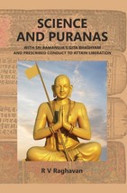 Science And Puranas With Sri Ramanuja&#39;s Gita Bhashyam And Prescribed [Hardcover] - £20.42 GBP