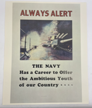 Always Alert : THE NAVY Has a Career to Offer the Ambitious Youth POSTER... - $17.81