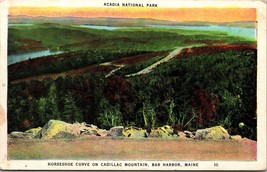 Horseshoe Curve Cadillac Mountain Acadia National Park Maine Postcard PC97 - £3.98 GBP