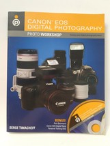 Canon Eos Digital Photography Photo Workshop - Serge Timacheff - £3.34 GBP