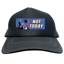 TRUMP Not Today Maga Assassination FUNNY Trucker Hat Cap Foam Mesh HF0350 - $15.83