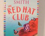 The Red Hat Club [Paperback] Haywood Smith - $2.93