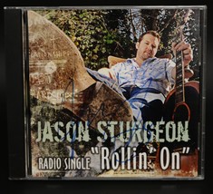 Jason Sturgeon Signed Autographed &#39;&#39;Rollin&#39; On&#39;&#39; Music CD - £31.69 GBP