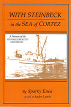 Rare  Sparky Enea / With Steinbeck in the Sea of Cortez Memoir 1991 Thir... - £54.29 GBP