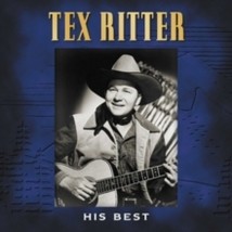 Tex Ritter His Best - Cd - £14.43 GBP