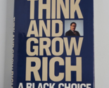 Think and Grow Rick A Black Choice SIGNED Hardcover Book Dennis Kimbro Hill - £59.24 GBP