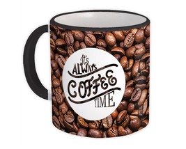 It&#39;s Always COFFEE Time : Gift Mug Cafe Latte Cappuccino Cup - £12.70 GBP