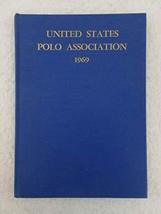Year Book Of The United States Polo Association 1969 Oak Brook Il [Hardcover] Un - £46.58 GBP