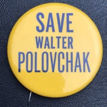 Save Walter Polovchak Ukraine Political Prisoner Anti USSR Pin Button Pi... - $12.49