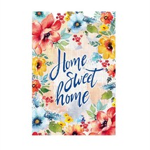 Home Sweet Home Floral Suede Garden Flag- 2 Sided Message, 12.5&quot; x 18&quot; - £17.48 GBP