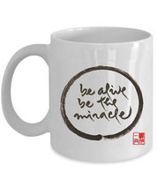 Be Alive Be The Miracle Coffee Mug Thich Nhat Hanh Calligraphy Zen Tea Cup Gift - $14.80+