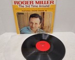 ROGER MILLER THE 3RD TIME AROUND LP RECORD ALBUM Smash Records SRS-67068... - £5.05 GBP